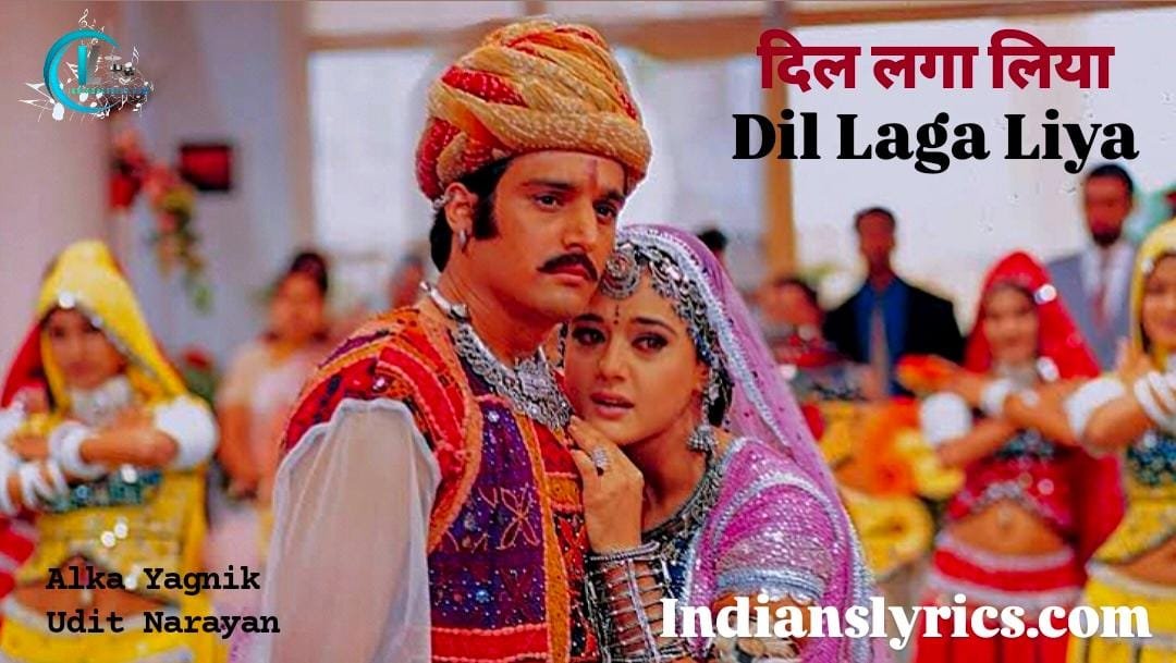 Dil Laga Liya Indianslyrics Dil Laga Liya Dil Laga Dil Laga Liya Indianslyrics Dil Laga Liya Dil Laga