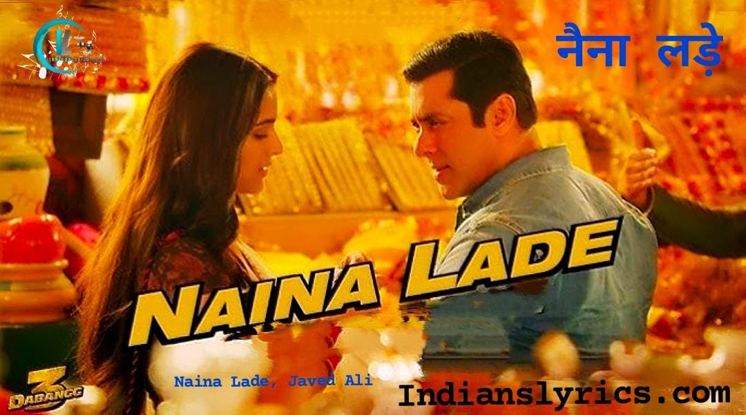 नैना लड़े - Naina Lade
