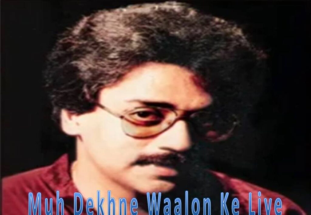 Muh Dekhne Waalon Ke Liye