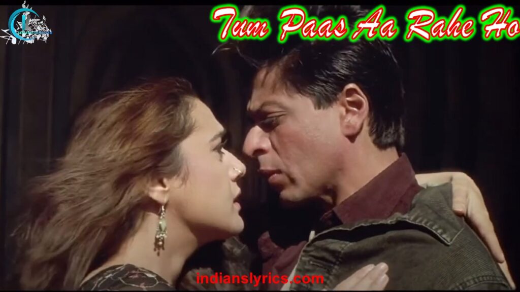 तुम पास आ रहे हो