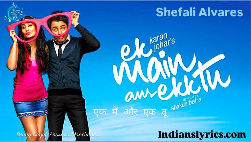 एक मैं और एक तू - Ek Main Aur Ekk Tu