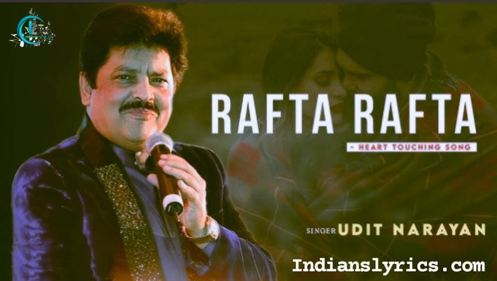 रफ्ता रफ्ता